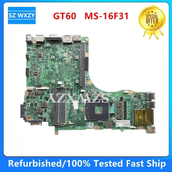 Restauruotas MSI GT60 Nešiojamas Plokštė MS-16F31 REV:1.0 PGA989 DDR3 HM77 MB 100% Patikrintas Greitas Laivas